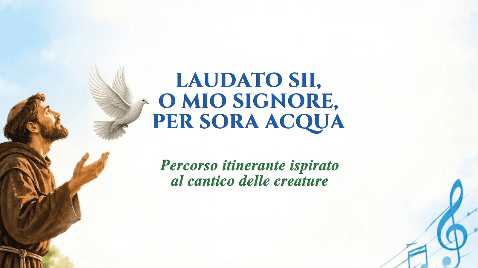 Laudato sii, o mio Signore, per sora acqua - Concerti a Giardini di Piazza Indipendenza e Piazzetta Bra Molinari - Verona, Verona